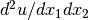 d^2u/dx_1 dx_2